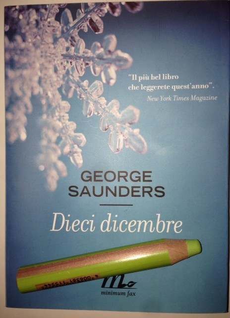Ecco l'immagine del libro Dieci Dicembre di George Saunders